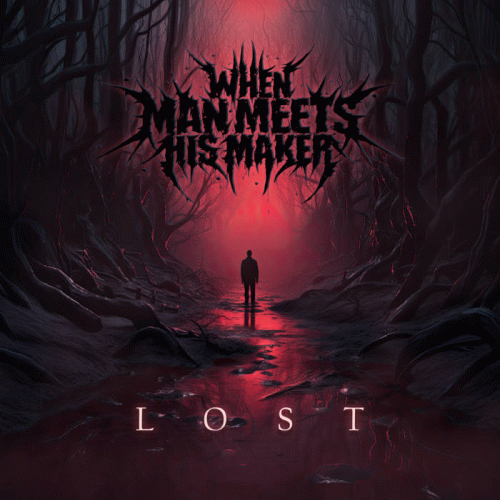 When Man Meets His Maker : Lost